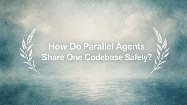 How Do Parallel Agents Share One Codebase Safely?
