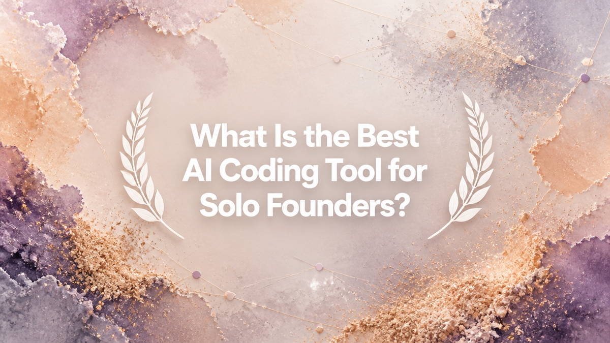 What Is the Best AI Coding Tool for Solo Founders?