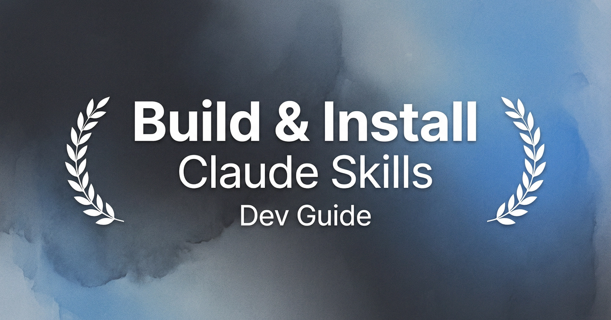 Guide To Skill Tutorial How to Build & Install Claude Skills: Dev Guide - Verdent Guides