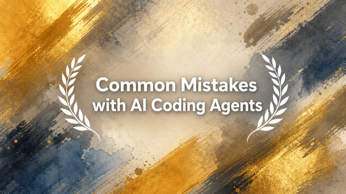 Common Mistakes with AI Coding Agents