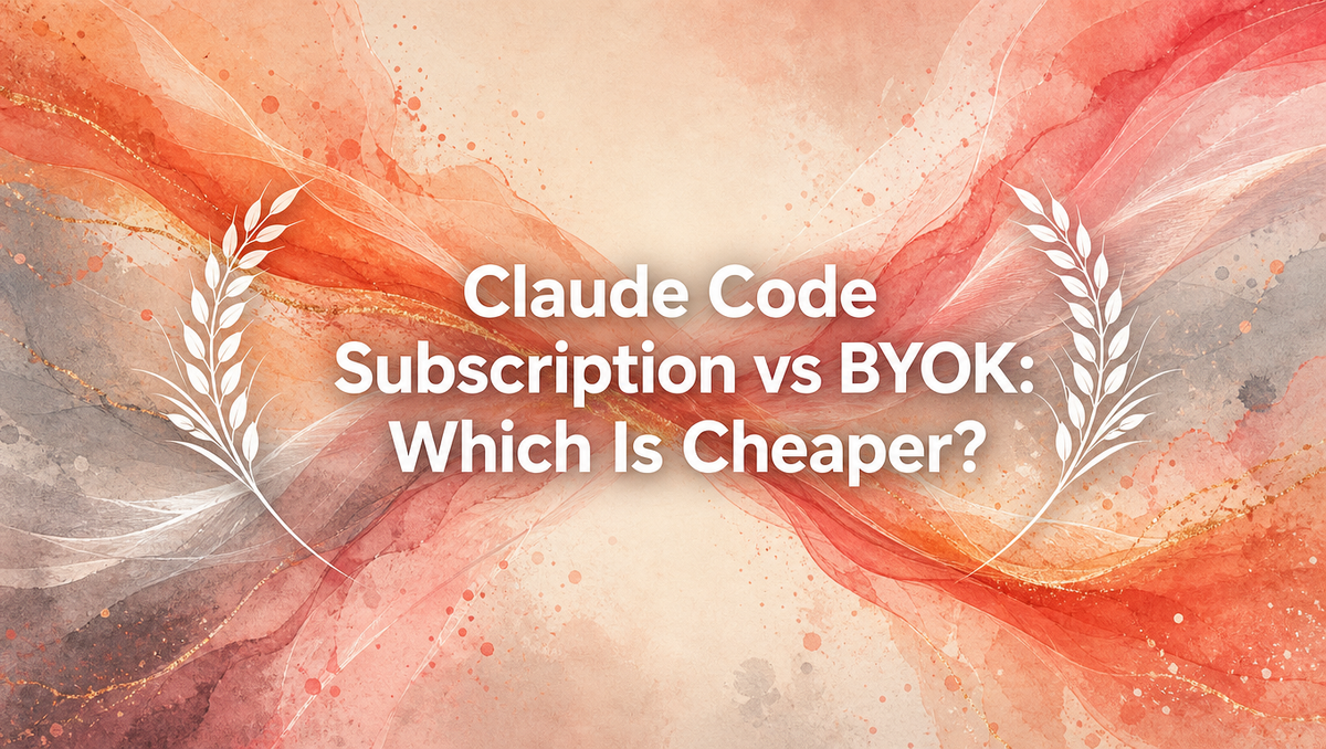 Claude Code Subscription vs BYOK: Which Is Cheaper?