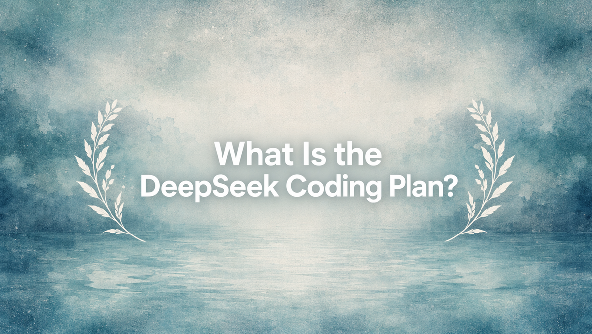 What Is the DeepSeek Coding Plan?