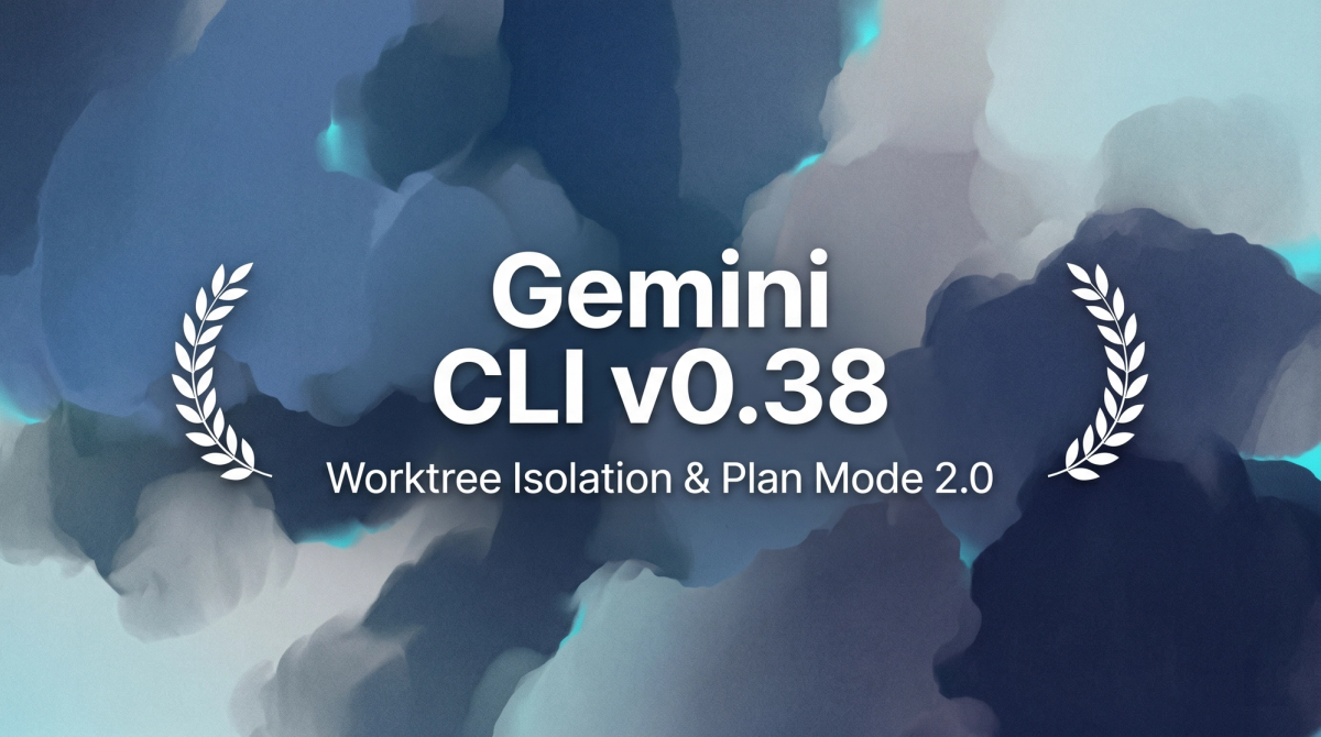 Gemini CLI v0.38: Worktree Isolation and Plan Mode 2.0
