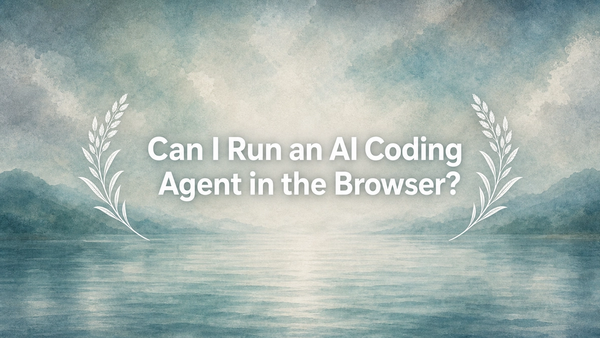 Can I Run an AI Coding Agent in the Browser?