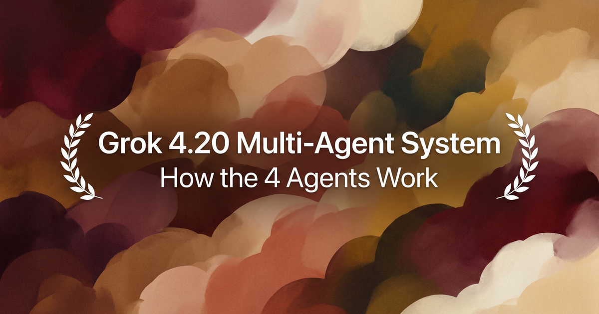 Grok Multi Agent Grok 4.20 Multi-Agent System: How the 4 Agents Work - Verdent Guides