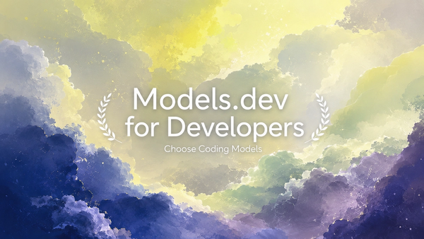 Models.dev for Developers: Choose Coding Models