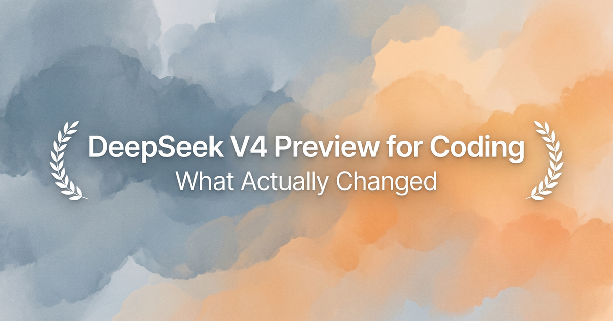 DeepSeek V4 Preview for Coding: What Actually Changed - Verdent Guides
