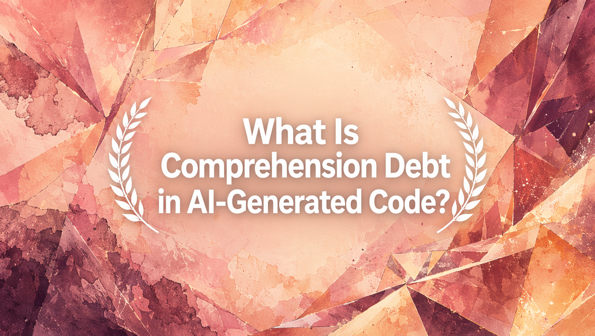 What Is Comprehension Debt in AI-Generated Code?