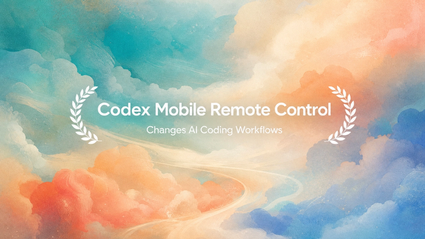Codex Mobile: Remote Workflow Shift