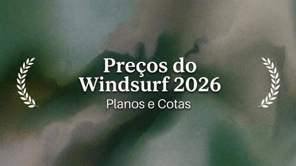 Windsurf: Preços e Planos 2026