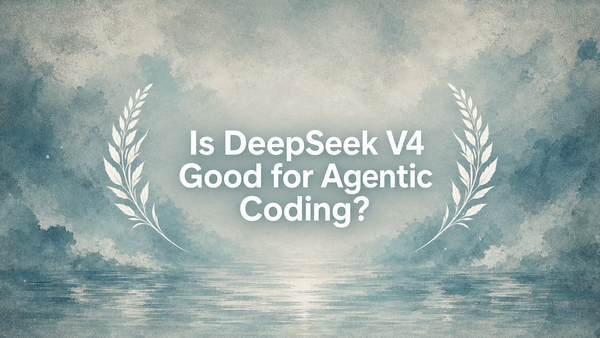 Is DeepSeek V4 Good for Agentic Coding?
