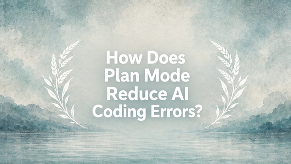 How Does Plan Mode Reduce AI Coding Errors?