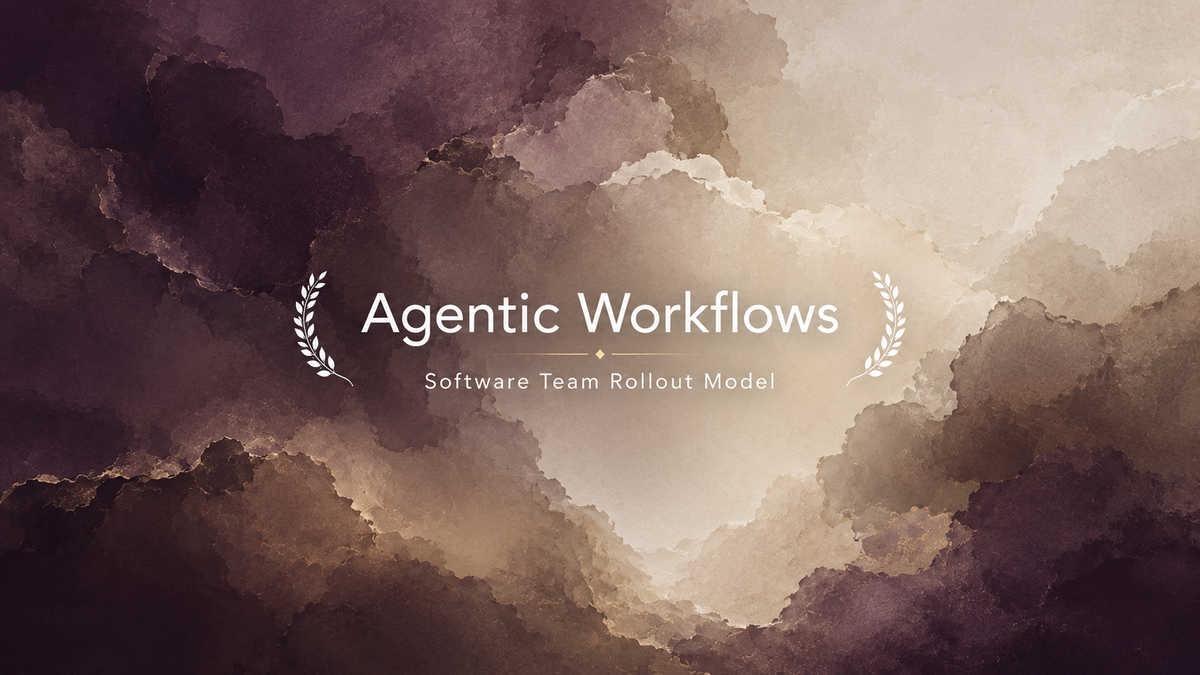 Agentic Workflows: Software Team Rollout