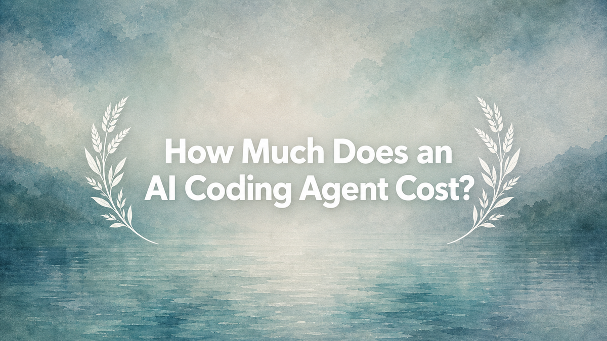 How Much Does an AI Coding Agent Cost?
