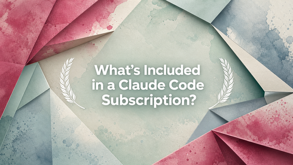 What's Included in a Claude Code Subscription?