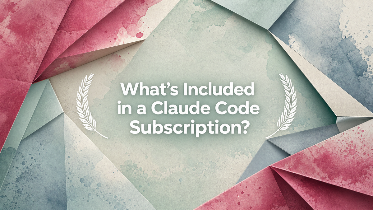 What's Included in a Claude Code Subscription?