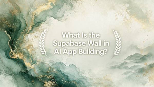 What Is the Supabase Wall in AI App Building?