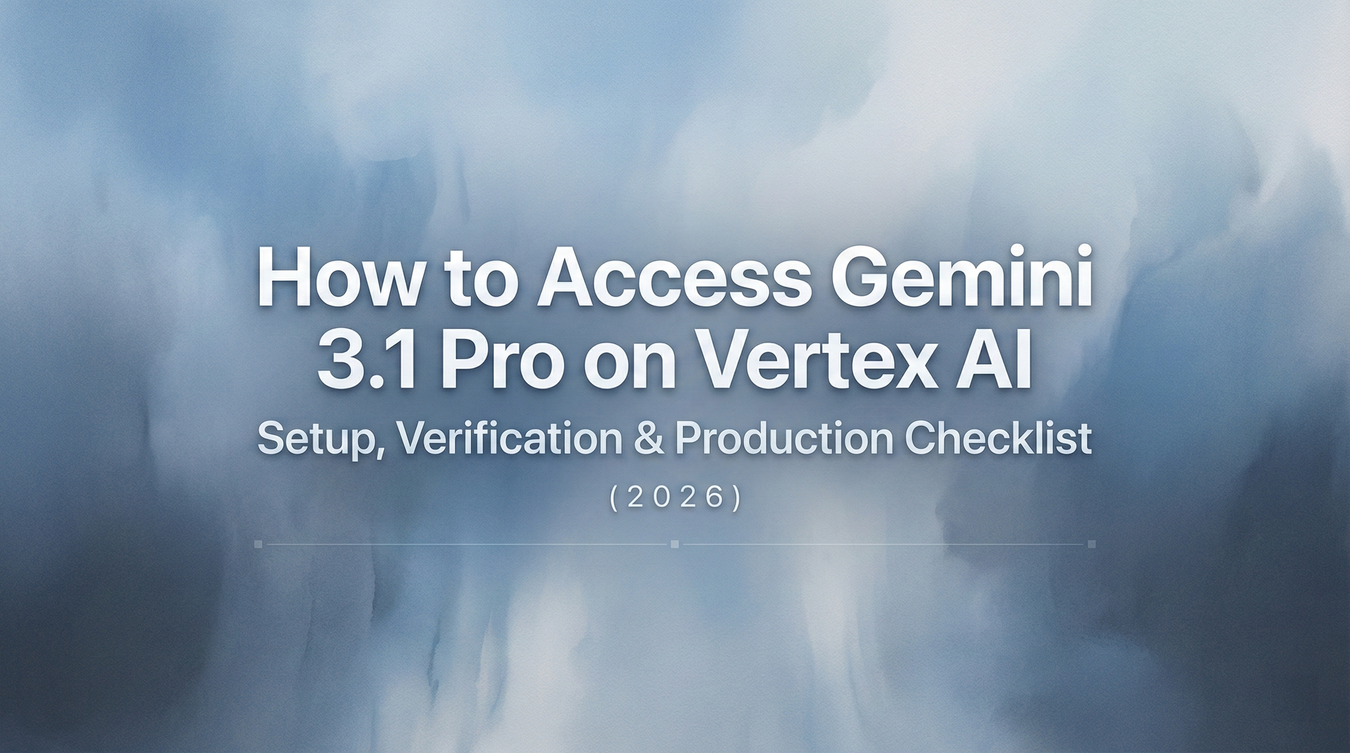 Gemini 3.1 Pro: Vertex Access