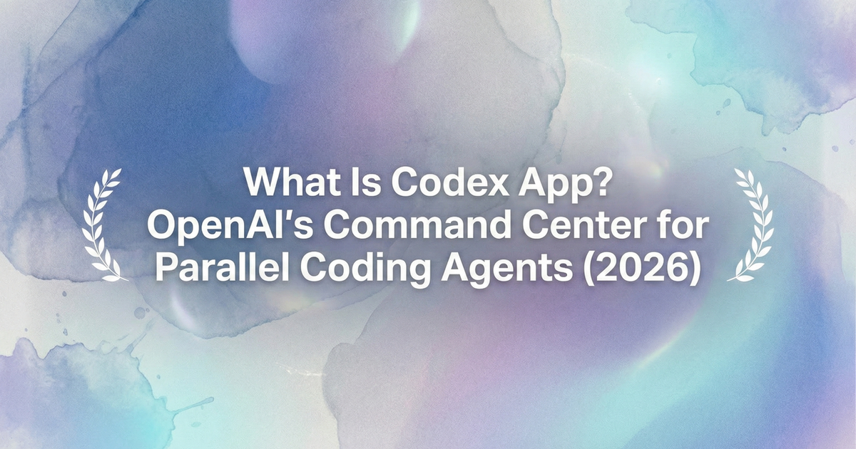 Codeex Agent What Is Codex App? OpenAI's Command Center for Parallel Coding Agents ...