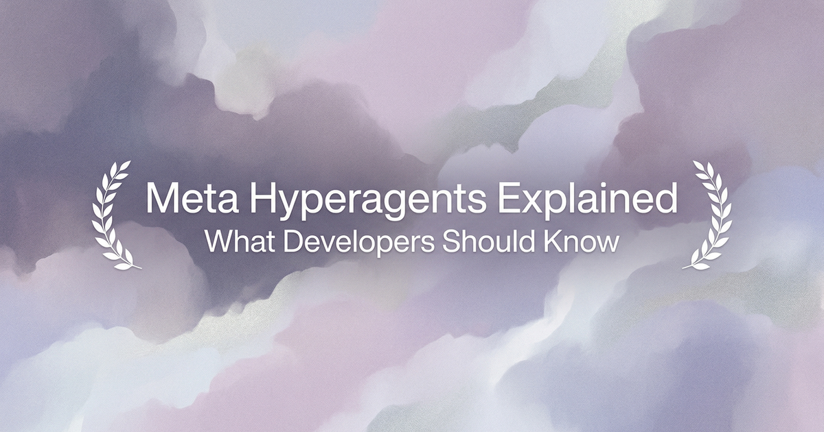 Meta Hyperagents Explained: What Developers Should Know - Verdent Guides