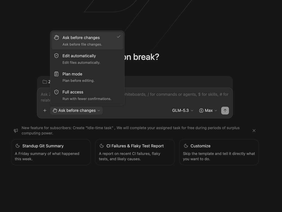 Longer autonomous runs do not reduce review; they concentrate it. ZCode's four execution modes change which edits and commands require confirmation: Ask before changes gates every edit and command, Edit automatically still gates commands, Plan waits before implementation, and Full access reduces interruptions.