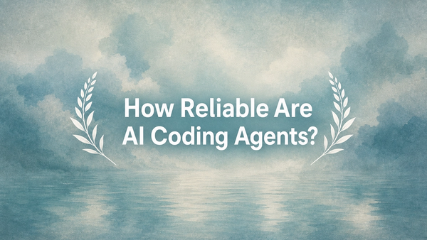 How Reliable Are AI Coding Agents?