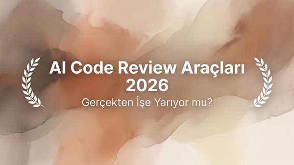 AI Code Review Araçları: 2026 Seçimi