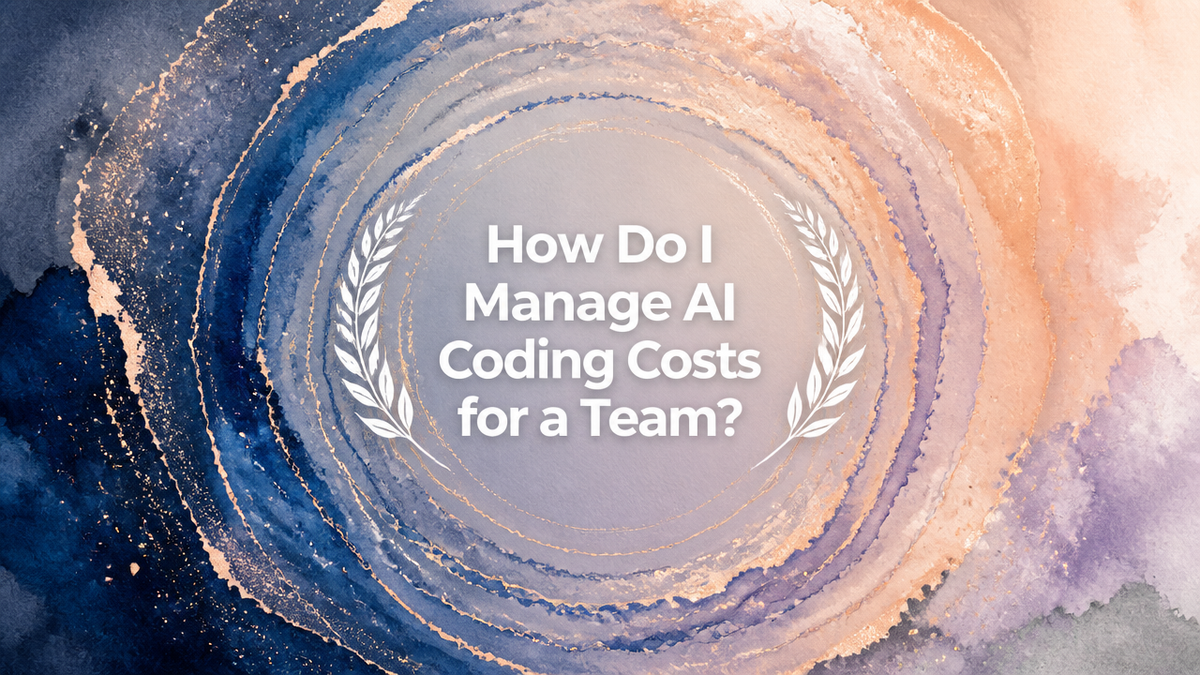 How Do I Manage AI Coding Costs for a Team?