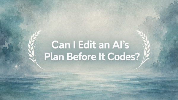 Can I Edit an AI's Plan Before It Codes?