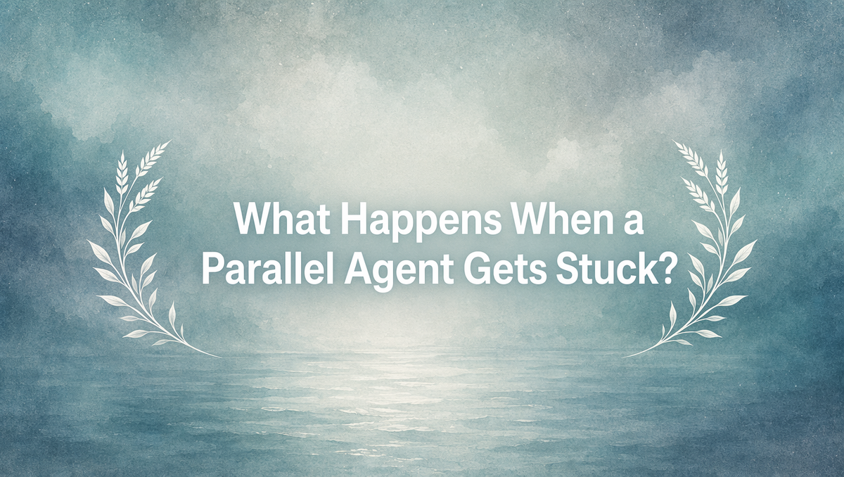 What Happens When a Parallel Agent Gets Stuck?