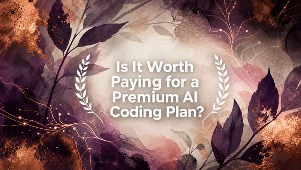 Is a Premium AI Coding Plan Worth Paying For?