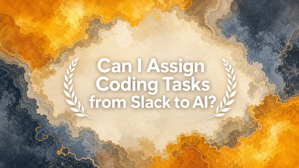 Can I Assign Coding Tasks from Slack to AI?