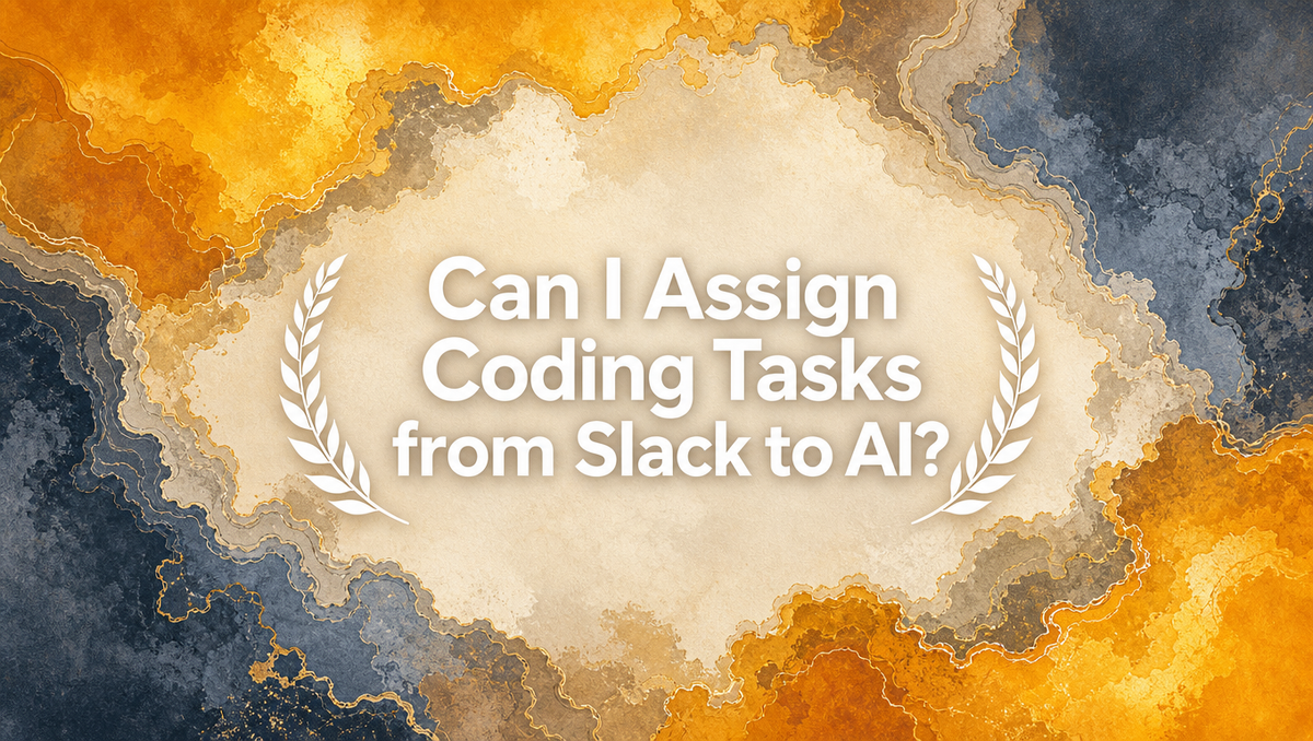 Can I Assign Coding Tasks from Slack to AI?