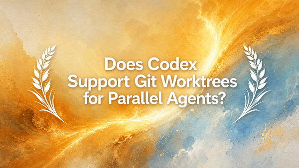 Does Codex Support Git Worktrees for Parallel Agents?