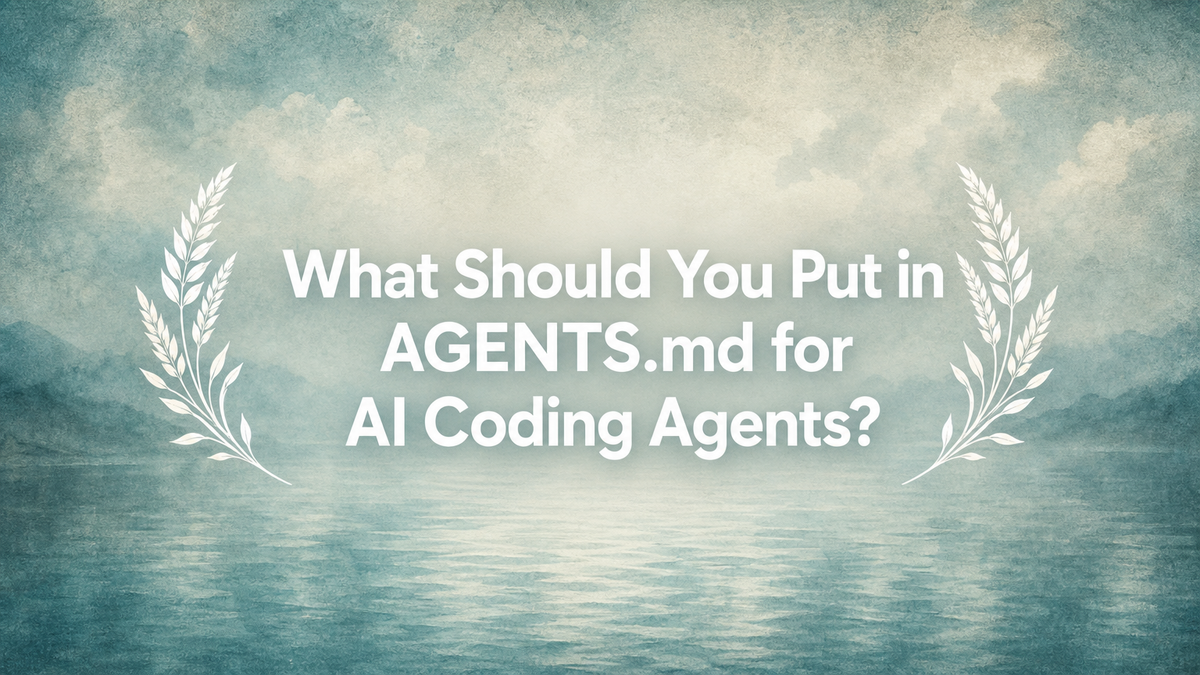 What Should You Put in AGENTS.md for AI Coding Agents?