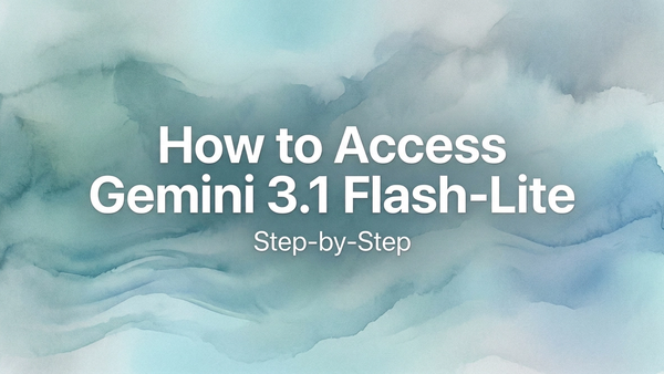 Gemini Flash-Lite: Access Guide
