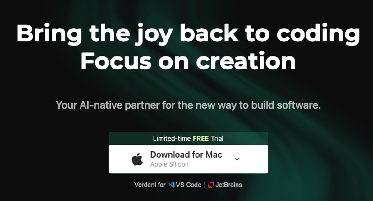 Verdent's standalone app runs on both Apple Silicon and Intel Macs