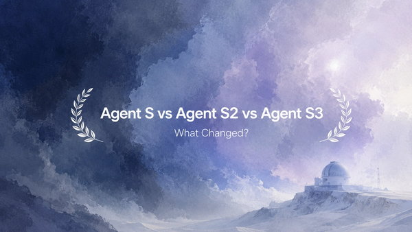 Agent S: S1 vs S2 vs S3
