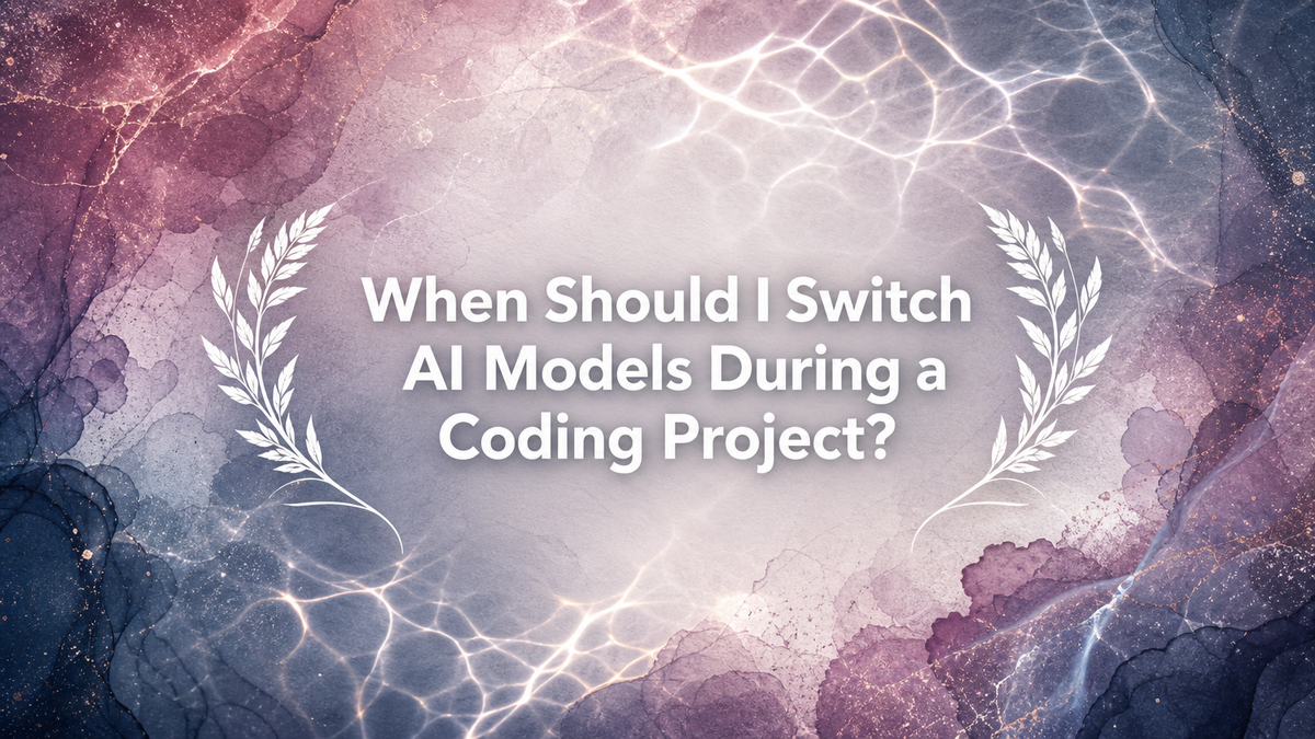 When Should I Switch AI Models During a Coding Project?