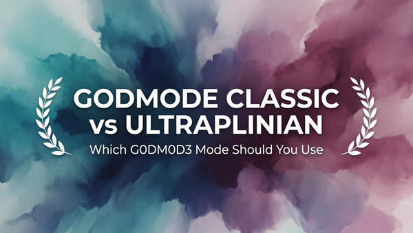 G0DM0D3 Modes: Classic vs Ultraplinian