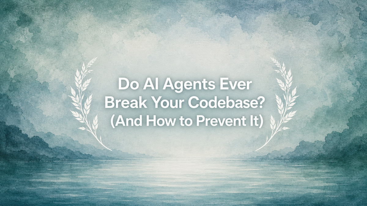 Do AI Agents Ever Break Your Codebase? (And How to Prevent It)