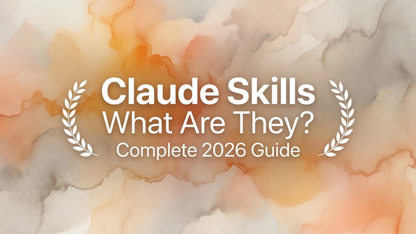 Claude Skills: Complete Guide