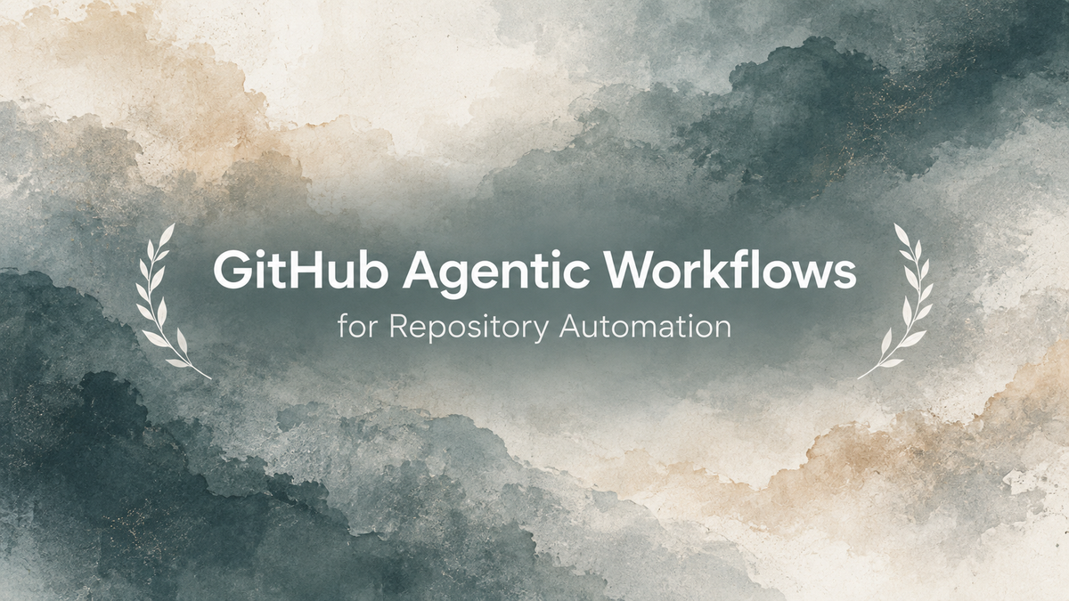 GitHub Agentic Workflows: Repository Automation