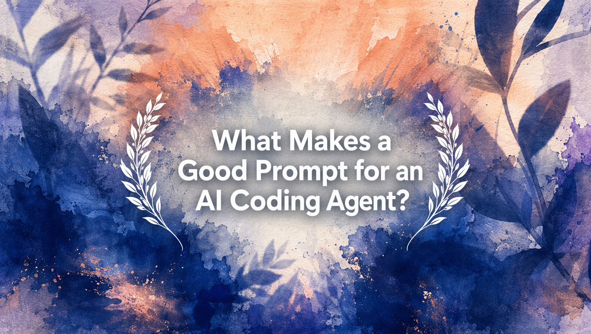 What Makes a Good Prompt for an AI Coding Agent?