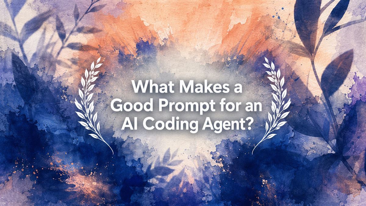 What Makes a Good Prompt for an AI Coding Agent?