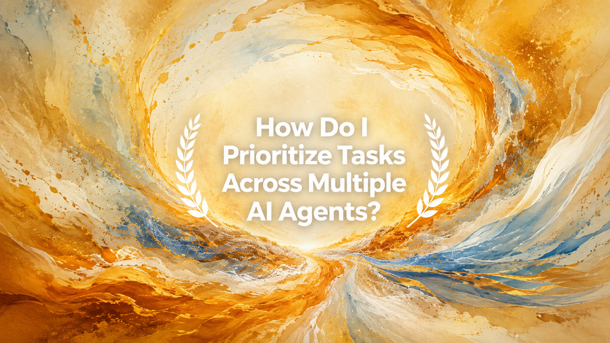 How Do I Prioritize Tasks Across Multiple AI Agents?