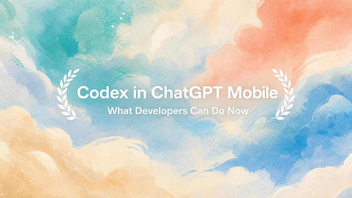 Codex Mobile: Developer Workflow