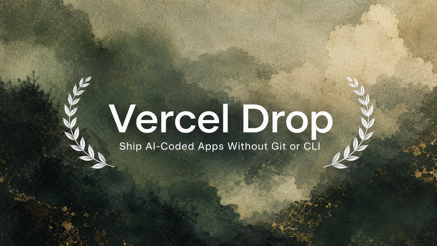 Vercel Drop: Ship AI-Coded Apps Without Git or CLI