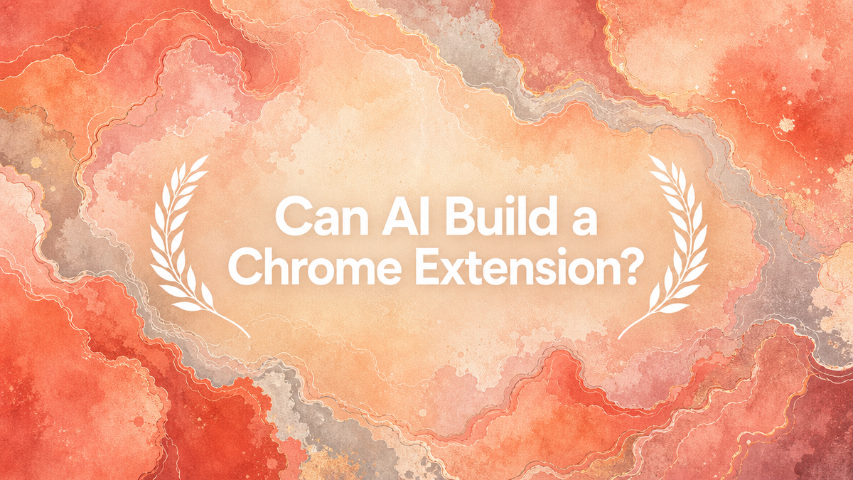 Can AI Build a Chrome Extension?