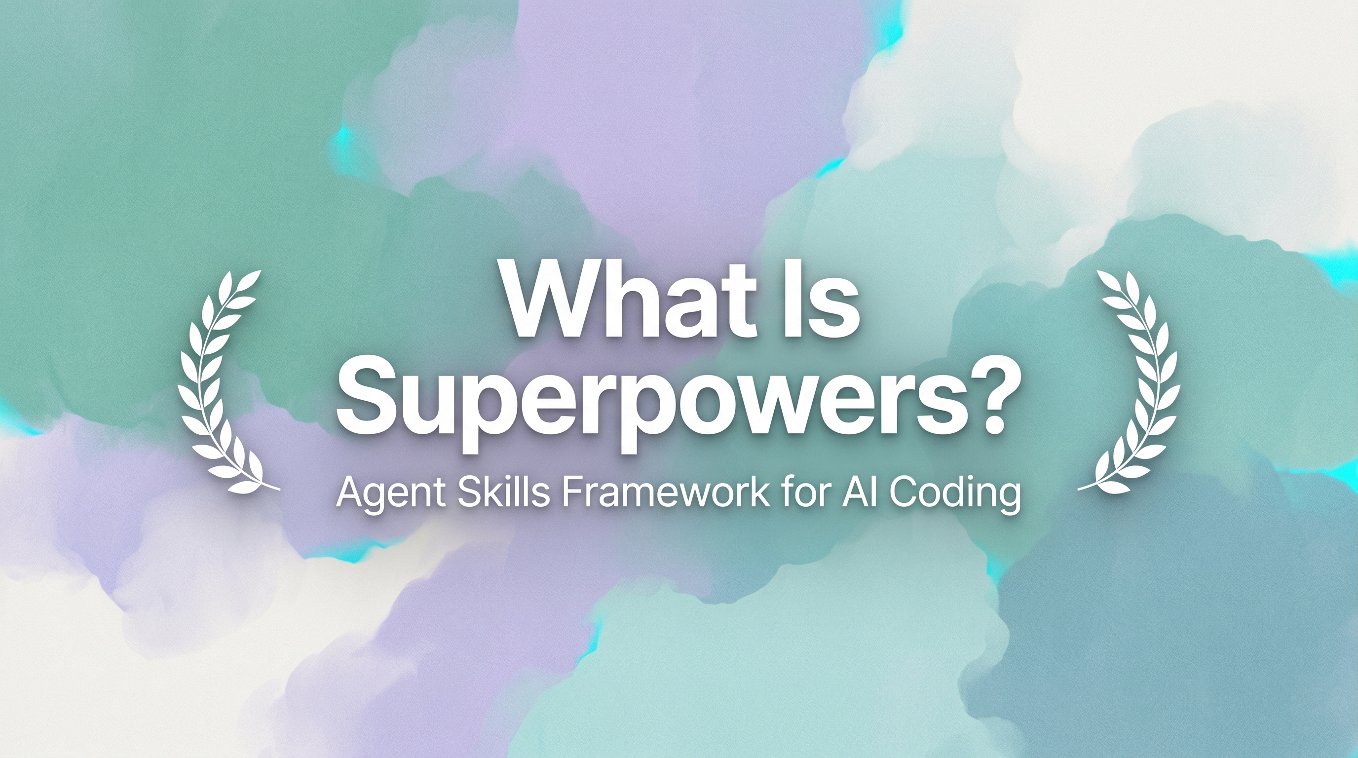 Superpowers: Agent Skills Framework